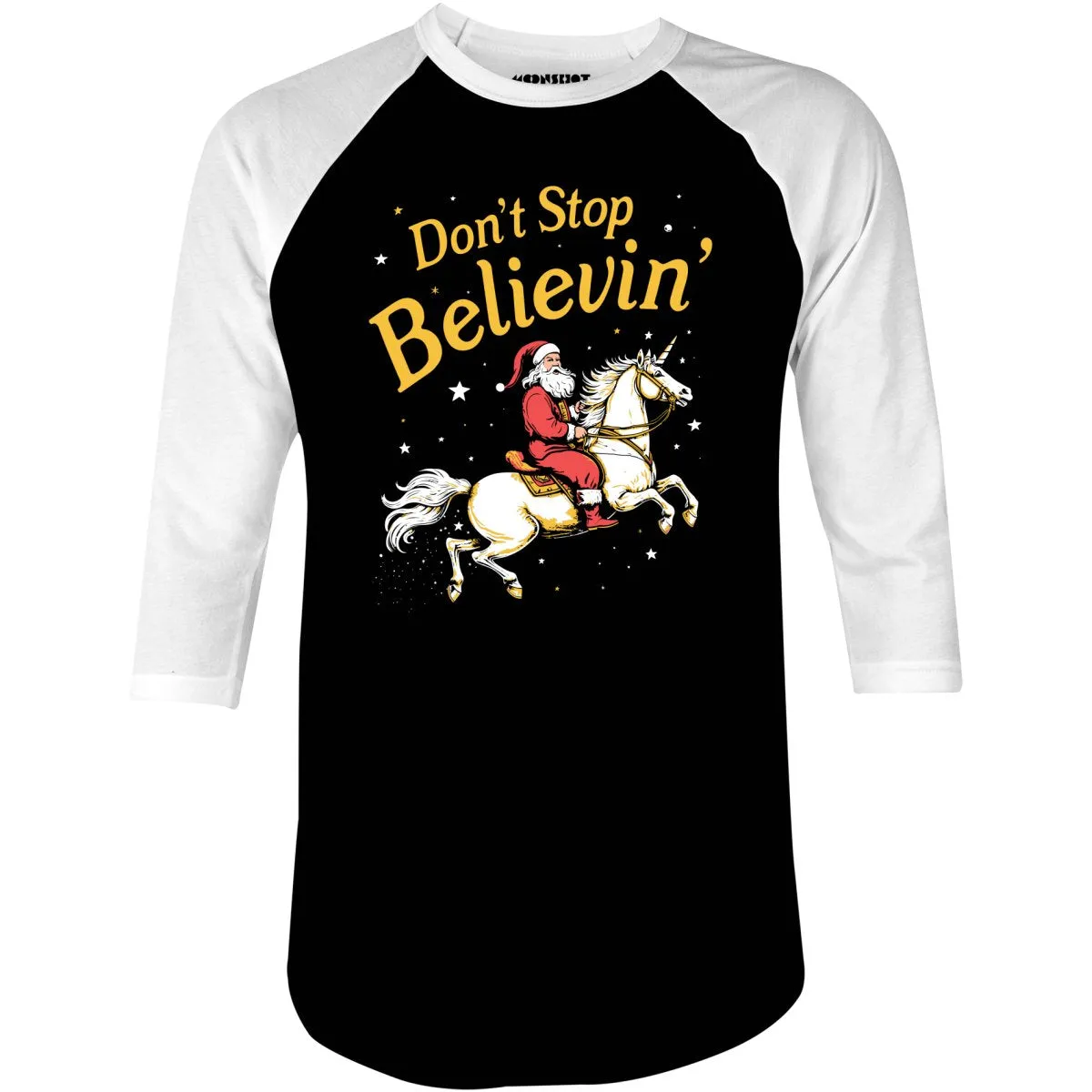 Don't Stop Believin' Santa Unicorn - 3/4 Sleeve Raglan T-Shirt