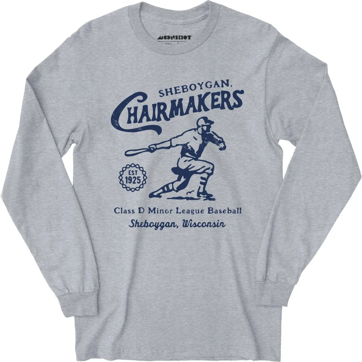 Sheboygan Chairmakers - Wisconsin - Vintage Defunct Baseball Teams - Long Sleeve T-Shirt