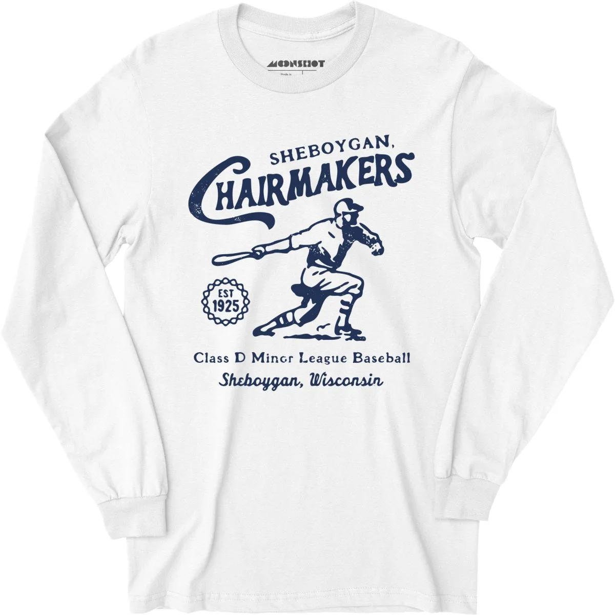 Sheboygan Chairmakers - Wisconsin - Vintage Defunct Baseball Teams - Long Sleeve T-Shirt